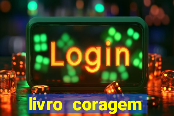 livro coragem desbravadores pdf